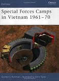 Special Forces Camps in Vietnam 1961-70 (Fortress)