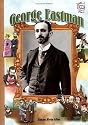 George Eastman (History Maker Bios)