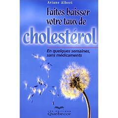 Faites baisser votre taux de cholest�rol. En quelques semaines, sans m�dicaments