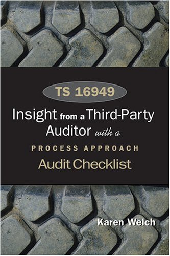 TS 16949: Insights from a Third Party Auditor with a Process Approach Audit Checklist