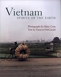 Vietnam : Spirits of the Earth