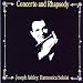 Classical Music : Concerto and Rhapsody: Joseph Ashley, Harmonica Soloist