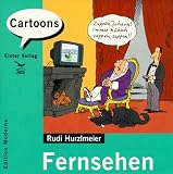 Fernsehen - Rudi Hurzlmeier