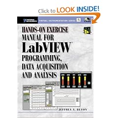 Hands-On Exercise Manual for LabVIEW Programming, Data Acquisition and Analysis (National Instruments Virtual Instrumentation Series)