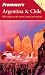 Frommer's Argentina & Chile (Frommer's Complete)