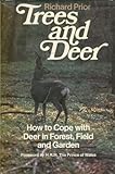 Trees & deer : how to cope with deer in forest, field and garden