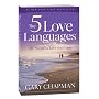 The Five Love Languages: How to Express Heartfelt Commitment to Your Mate (Relationships)