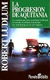 Search : La Progresion De Aquitania/ The Aquitaine Progression