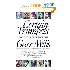 Certain Trumpets: The Nature of Leadership (A Touchstone book)