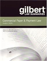 Gilbert Law Summaries: Commercial Paper & Payment Law 16th Edition
