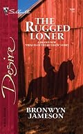 The Rugged Loner (Silhouette Desire)