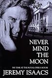 Never mind the moon