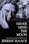 Never Mind the Moon