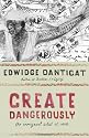 Create Dangerously: The Immigrant Artist at Work (Toni Morrison Lecture)