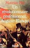 Un révolutionnaire professionnel, Blanqui