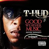 Good Weather Music Ft. Bun B,Static Major & Pimp C (Explicit)