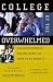 College of the Overwhelmed: The Campus Mental Health Crisis and What to Do About It