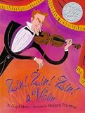 More details of book titled: Zin! Zin! Zin! A Violin (Caldecott Honor Book)