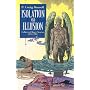 Isolation And Illusion: Collected Short Stories Of&hellip by P. Craig Russell