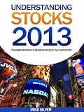 Understanding Stocks 2013 About Investing In The Stock Market,Stock Trading And Stock And Investment