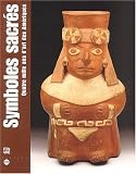 Revue RMN  / Symboles sacrés. Quatre mille ans d'art des Amériques