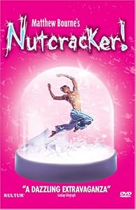Tchaikovsky - Matthew Bourne's Nutcracker! / Matthew Bourne, Anthony Ward