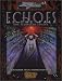 Echoes of the Past The Slarecian Legacy (Scarred Lands) by Mike Gill ISBN 1588469557