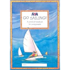 RYA Go Sailing: A Practical Guide for Young People