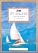 RYA Go Sailing: A Practical Guide for Young People (Royal Yacht Association)