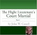 The Flight Lieutenant's Court Martial - Part 1