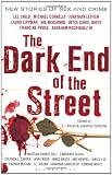 The Dark End of the Street: New Stories of Sex and Crime