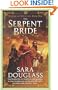 The Serpent Bride: DarkGlass Mountain: Book One