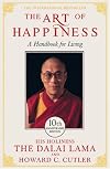 The Art Of Happiness - A Handbook For Living