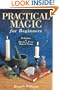 Practical Magic for Beginners: Techniques & Rituals to Focus Magical Energy (For Beginners (Llewellyn's))