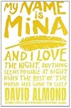My Name Is Mina [Paperback]