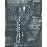 Castles of Scotland: A Voyage Through the Centuries (Historic Scotland) ~ C. J. Tabraham