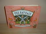 The rat race : the amazing adventures of Anton B. Stanton