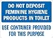 Lyle Signs Non-Reflective Vinyl Sheeting Hygiene and Cleanliness Sign, "DO NOT DEPOSIT FEMININE HYGIENE PRODUCTS..etc", 5" Length x 7" Width, Blue on White Lyle Signs Non-Reflective Vinyl Sheeting Hygiene and Cleanliness Sign, "DO NOT DEPOSIT FEMININE HYGIENE PRODUCTS..etc", 5" Length x 7" Width, Blue on White