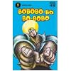 Bobobo-bo Bo-bobo, Tome 1 :