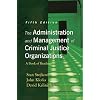 The Administration and Management of Criminal Justice Organizations: A Book of Readings