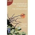 Des troubadours � Apollinaire : Petite anthologie po�tique