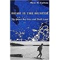 Home Is the Hunter (The James Bay Cree and Their Land) (Paperback)