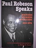Paul Robeson speaks : writings, speeches, interviews, 1918-1974