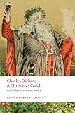 A Christmas Carol and Other Christmas Books (Oxford World's Classics)