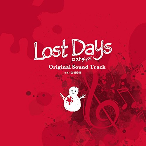 Lost Days オリジナル・サウンドトラック 佐橋俊彦