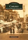 Carlisle from the Kendall Collection