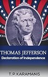 Thomas Jefferson: Declaration of Independence (Founding Fathers) (Volume 3)