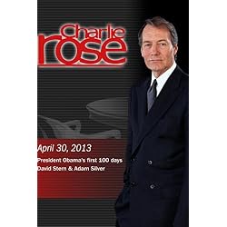 Charlie Rose - Obama's first 100 days; David Stern & Adam Silver (April 30, 2013)