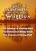 The Wisdom of Wallace D. Wattles – Including: The Science of Getting Rich, The Science of Being Great & The Science of Being Well