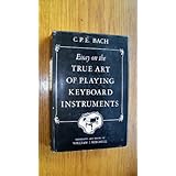 essay on the true art of playing keyboard instruments